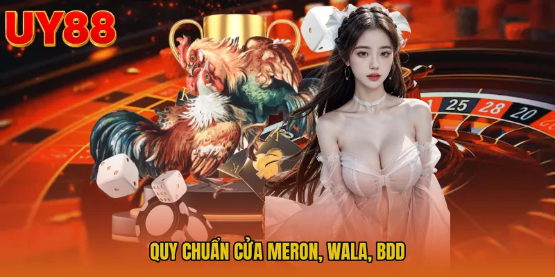 Quy chuẩn cửa Meron, Wala, BDD